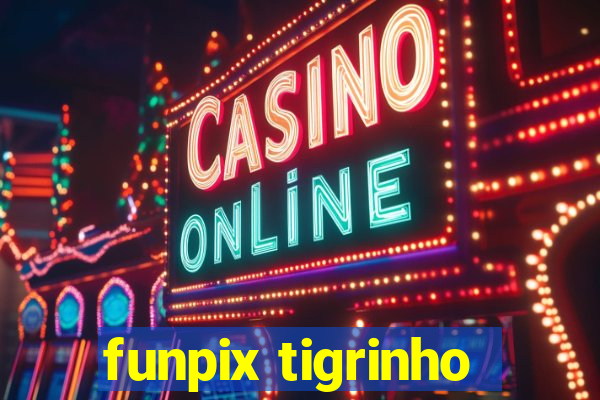 funpix tigrinho